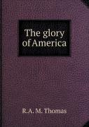 The Glory Of America