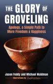 The Glory Of Groveling