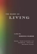 The Glory Of Living