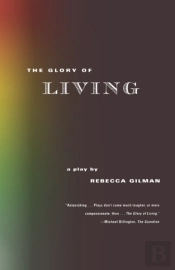 The Glory Of Living