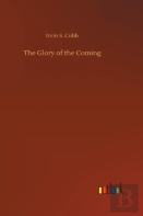 The Glory Of The Coming