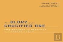 The Glory Of The Crucified One
