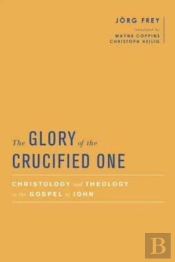 The Glory Of The Crucified One