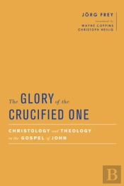 The Glory Of The Crucified One