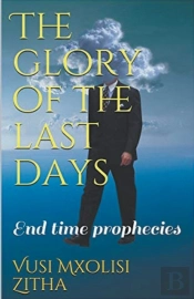 The Glory Of The Last Days