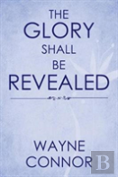 The Glory Shall Be Revealed
