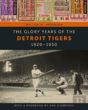 The Glory Years Of The Detroit Tigers