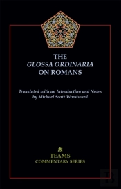 The Glossa Ordinaria On Romans