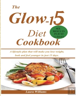 Bertrand.pt - The Glow-15 Diet Cookbook