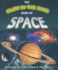 The Glow In The Dark Book Of Space