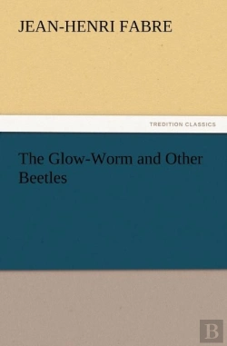 Bertrand.pt - The Glow-Worm And Other Beetles