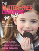 The Gluten-Free Cookbook For Kids