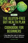 The Gluten-Free Gut Health Plan And Cookbook For Beginners