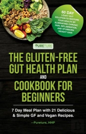 The Gluten-Free Gut Health Plan And Cookbook For Beginners