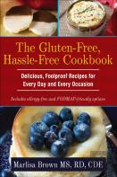 The Gluten-Free, Hassle-Free Cookbook