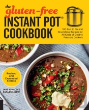 The Gluten-Free Instant Pot Cookbook Revised And Expanded Edition