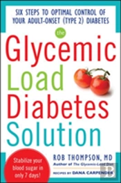 The Glycemic Load Diabetes Solution