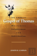 The Gnostic Gospel Of Thomas