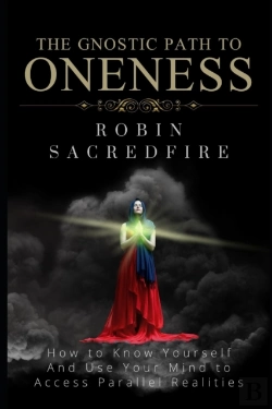 Bertrand.pt - The Gnostic Path To Oneness: How To Know