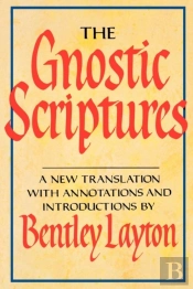 The Gnostic Scriptures