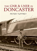 The Gnr And Lner In Doncaster