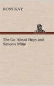 The Go Ahead Boys And Simon'S Mine
