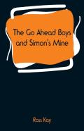 The Go Ahead Boys And Simon'S Mine