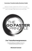 The Go Faster Principle For Transformerpreneurs
