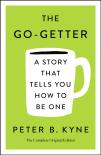 The Go-Getter: A Story That Tells You How To Be One; The Complete Original Edition