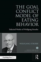 The Goal Conflict Model Of Eating Behavior