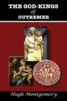 The God-Kings Of Outremer