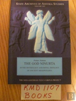 Bertrand.pt - The God Ninurta In The Mythology And Royal Ideology Of Ancient Mesopotamia