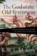 The God Of The Old Testament Â€“ Encountering The Divine In Christian Scripture