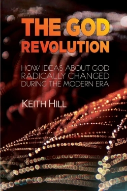 Bertrand.pt - The God Revolution: How Ideas About God Radically  Changed During The Modern Era
