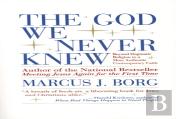 The God We Never Knew
