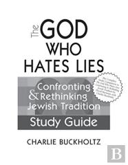 The God Who Hates Lies (Study Guide)