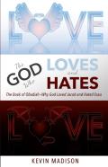 The God Who Loves And Hates