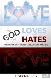 The God Who Loves And Hates