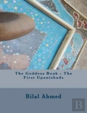 The Goddess Book - The First Upanishads