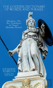 The Goddess Dictionary Of Words And Phrases