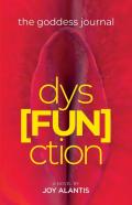 The Goddess Journal Dys(Fun)Ction