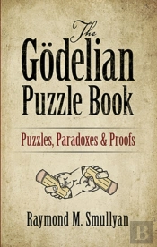 The Godelian Puzzle Book