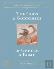 The Gods And Goddesses Of Greece And Rome