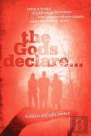 The Gods Declare...