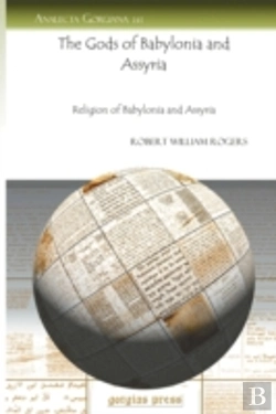 Bertrand.pt - The Gods Of Babylonia And Assyria