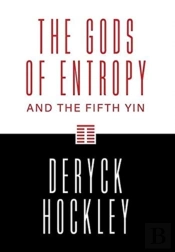 The Gods Of Entropy