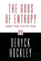 The Gods Of Entropy