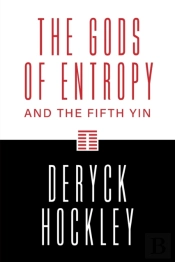 The Gods Of Entropy