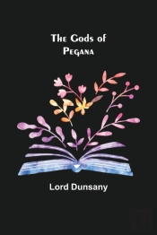 The Gods Of Pegana