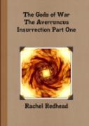 The Gods Of War - The Averruncus Insurrection Pt.1